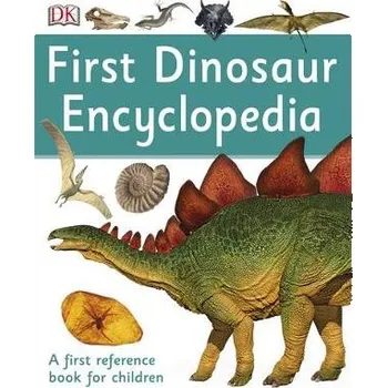 First Dinosaur Encyclopedia - DK
