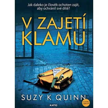 V zajetí klamu - Suzy K. Quinn (2020,…