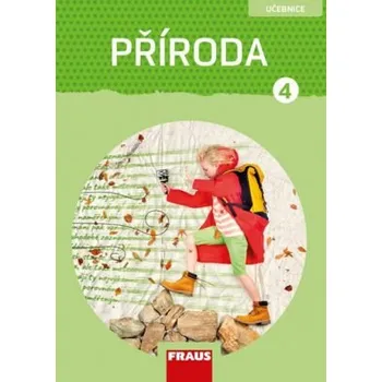 Přírodověda Příroda 4 pro ZŠ - Člověk a jeho svět - Učebnice - Iva Frýzová