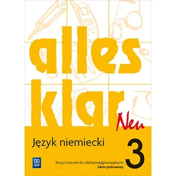 Alles Klar 3 Neu ćwiczenia Zakres podstawowy - Krystyna Łuniewska, Zofia Wąsik