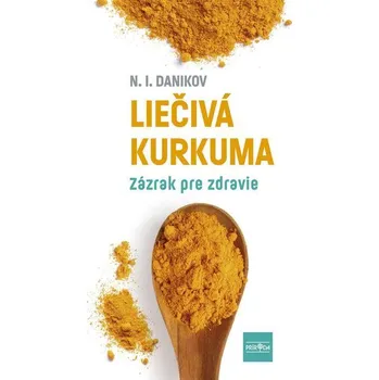 Kniha Liečivá kurkuma - Nikolaj Illarionovič Danikov (E-Kniha)