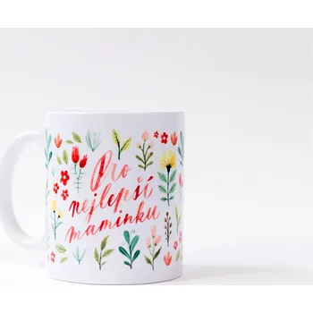 Chaukiss Hrnek - "Pro nejlepší maminku"