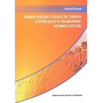 Wybrane wskaźniki fizjologiczne studentek... - Grzesiuk Lidia, Krawczyk Krzysztof