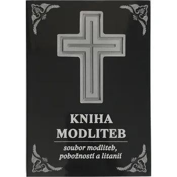 Duchovní literatura Kniha modliteb – brožovaná (Soubor modliteb, pobožností a litanií)