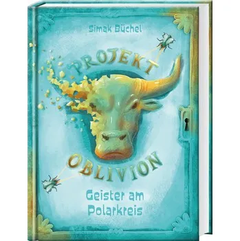 Projekt Oblivion - Geister am Polarkreis - Büchel, Simak