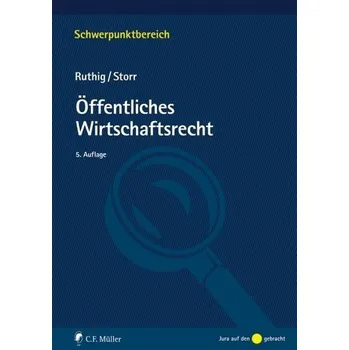 Öffentliches Wirtschaftsrecht - Ruthig, Josef