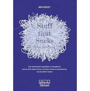 Stuff that Sucks - Wenn alles nervt - Sedley, Ben
