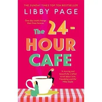 The 24-Hour Cafe - Libby Page