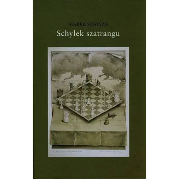 Schyłek szatrangu - Szalsza Marek