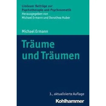 Träume und Träumen - Ermann, Michael [DE] (2021, Brožovaná, Kohlhammer W.)