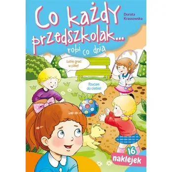 Co każdy przedszkolak.. robi co dnia - Krassowska Dorota