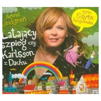 Latający szpieg czy Karlsson z dachu - Lindgren Astrid