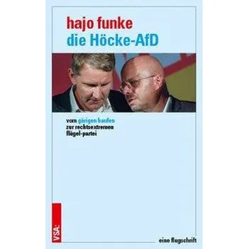 Die Höcke-AfD - Funke, Hajo