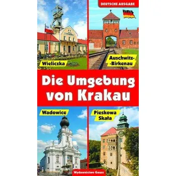 OKOLICE KRAKOWA WER. NIEMIECKA - OPRACOWANIE ZBIOROWE