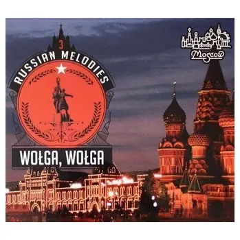 Russian Melodies 3 Wołga, Wołga CD - praca zbiorowa