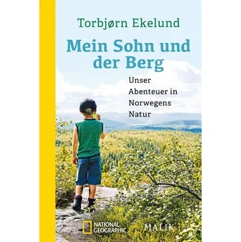 Literární cestopis Mein Sohn und der Berg - Ekelund, Torbjørn [DE] (2021, Brožovaná, Piper Verlag GmbH)