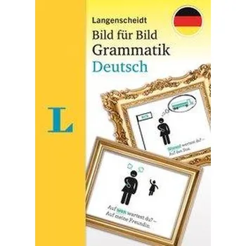Německý jazyk Langenscheidt Bild für Bild Grammatik Deutsch als Fremdsprache