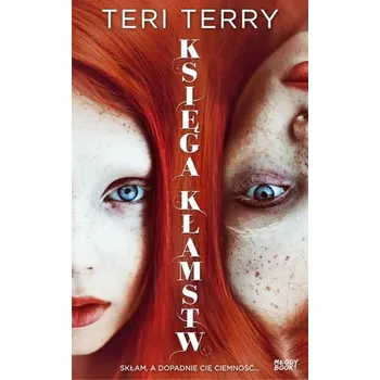 Księga kłamstw - Teri Terry