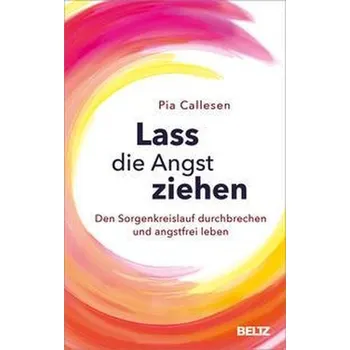 Osobní rozvoj Lass die Angst ziehen - Callesen, Pia