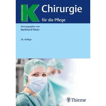 Chirurgie für die Pflege - Paetz, Burkhard