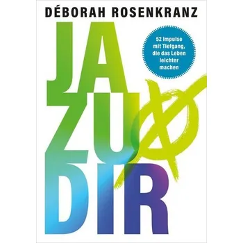 Osobní rozvoj Ja zu dir - Rosenkranz, Deborah