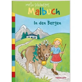 První čtění Mein schönstes Malbuch. In den Bergen - Tessloff Verlag