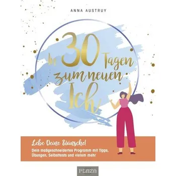 Osobní rozvoj In 30 Tagen zum neuen Ich - Austruy, Anna