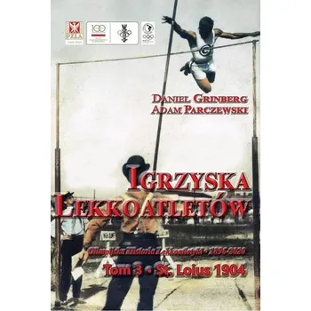 Igrzyska lekkoatletów. T.3 t. Louis 1904 - Daniel Grinberg