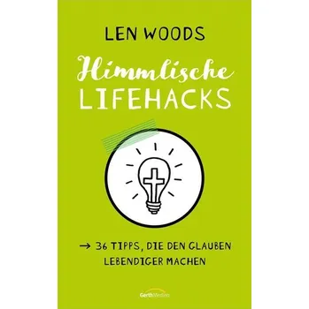 Osobní rozvoj Himmlische Lifehacks - Woods, Len