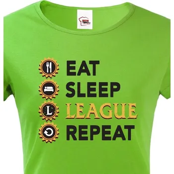 Dámské tričko Dámské tričko - Eat sleep league repeat, Barva Zelená, Velikost S, Canvas Dámské tričko s krátkým rukávem Bezvatriko.cz 1