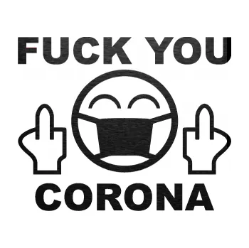 Polep vozidla SAMOLEPKA NA AUTO Fuck you corona (63 - škrábaný kov černý) NÁLEPKA, FÓLIE, POLEP, TUNING, VLASTNÍ TEXT, TISK, AUTOSAMOLEPKY.cz, POLEPY, OBRÁZEK, LOGO, SAMOLEPKY