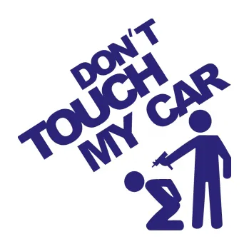 Polep vozidla SAMOLEPKA Dont touch my car 005 (22 - střední modrá) NA AUTO, NÁLEPKA, FÓLIE, POLEP, TUNING, VLASTNÍ TEXT, TISK, AUTOSAMOLEPKY.cz, POLEPY, OBRÁZEK, LOGO, SAMOLEPKY