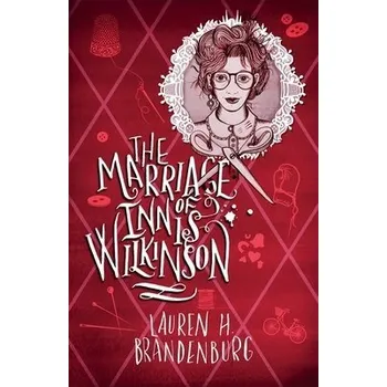 Kniha Marriage of Innis Wilkinson - Brandenburg, Lauren H