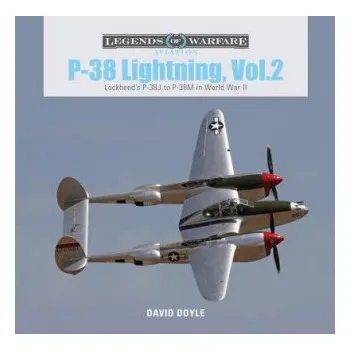 P-38 Lightning Vol. 2: Lockheed's P-38J to P-38M in World War II – David Doyle (EN)