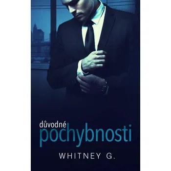 Důvodné pochybnosti - G. Whitney (2021, pevná)
