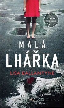 Malá lhářka - Lisa Ballantyne (2021, pevná)