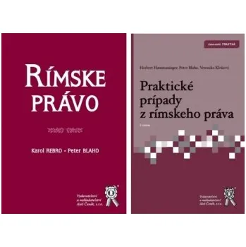 Rímske právo Praktické prípady z rímskeho práva 5 vydanie - Rebro K Blaho P Hausmaninger H Blaho P Kleňová V
