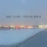 Kurt Elling : Passion World CD