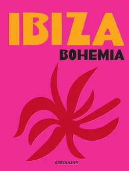 Ibiza Bohemia - Renu Kashyap, Maya Boyd [EN] (2017, pevná)