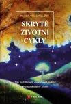 Skryté životní cykly: Jak zužitkovat…