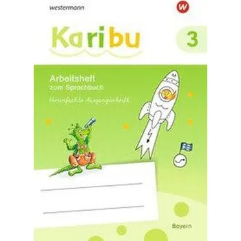 Cizojazyčná kniha Karibu 3 VA. Arbeitsheft. (Vereinfachte Ausgangsschrift). Für Bayern