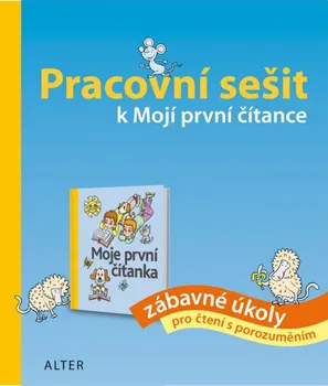 Český jazyk Pracovní sešit k Mojí první čítance - Hana Staudková (2016, brožovaná)