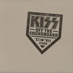 Off the Soundboard: Tokyo 2001 - Kiss