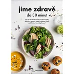 Jíme zdravě do 30 minut: Přes 70…
