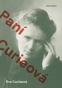Literární biografie Paní Curieová - Eve Curieová (2021, brožovaná)