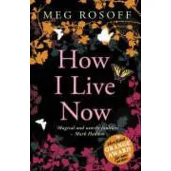 How I Live Now - Meg Rosoff