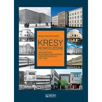 Cestování Kresy nowoczesne - Pszczółkowski Michał