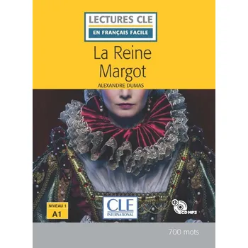 Francouzský jazyk LECTURES CLE EN FRANCAIS FACILE La reine Margot - Niveau 1/A1 Livre + CD - Alexandre Dumas