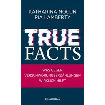 True Facts - Nocun, Katharina