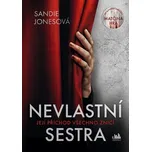 Nevlastní sestra: Její příchod všechno…